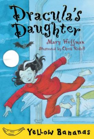 Yellow Bananas: Dracula's Daughter by Mary Hoffman