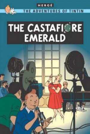 The Adventures Of Tintin: The Castafiore Emerald by Herge