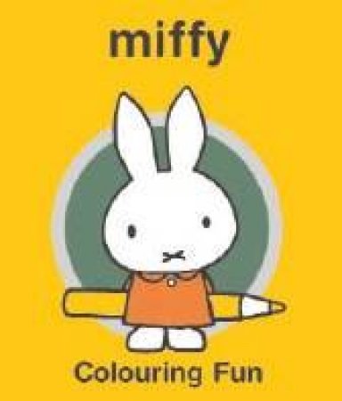 Miffy Carry-Along by Dick Bruna