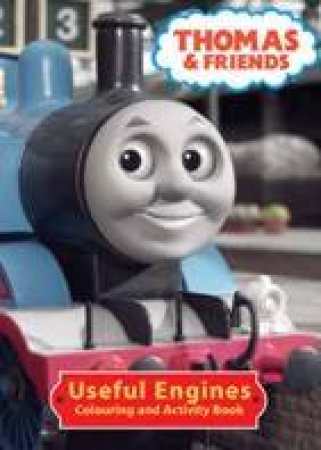 Thomas & Friends: Useful Engines: Colouring And Activity Book by Rev W Awdry