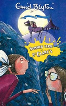 St Clare's : Summer Term At St. Clare's by Enid Blyton