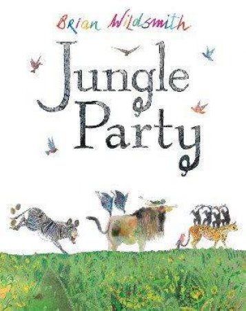 Jungle Party by Brian Wildsmith