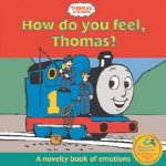 How Do You Feel Thomas A Novelty Book Of Emotions