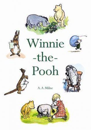 Winnie The Pooh by A A Milne