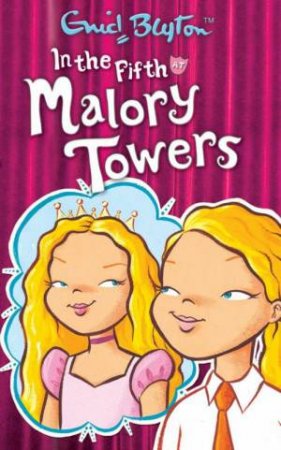 In The Fifth At Malory Towers by Enid Blyton