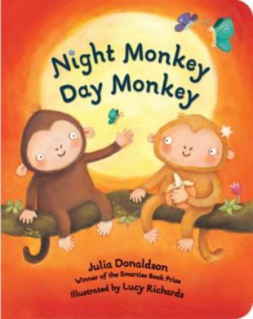 Night Monkey Day Monkey by Julia Donaldson