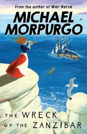 The Wreck Of The Zanzibar by Michael Morpurgo