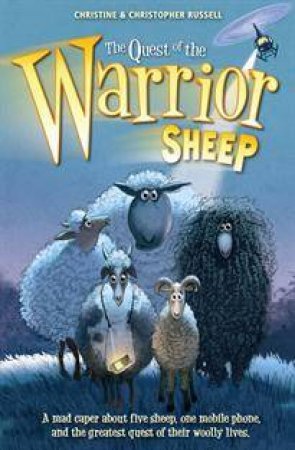 The Quest of the Warrior Sheep by Christine Russell & Christopher Russell