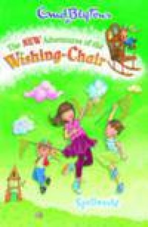 New Adventures Of The Wishing-Chair 02:The Land Of Mythical Creatures by Enid Blyton