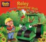 Roley And The Woodland Walk