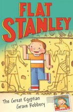 Flat Stanley The Great Egyptian Grave Robbery