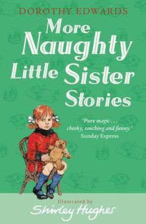 More Naughty Little Sister Stories by Dorothy Edwards