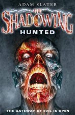 The Shadowing Hunted