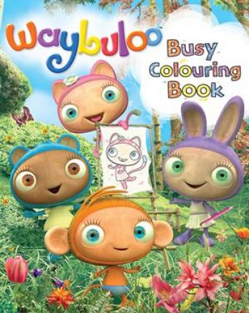 Waybuloo Busy Colouring by Waybuloo