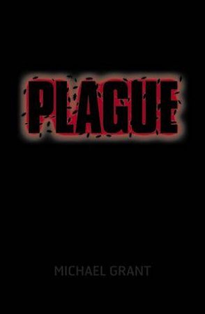 Plague by Michael Grant