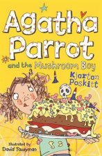 Agatha Parrot and the Mushroom Boy