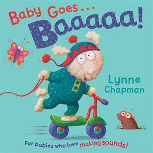 Baby Goes Baaaaa! by Lynne Chapman