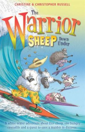 The Warrior Sheep Down Under by Christine Russell & Christopher Russell