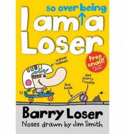 Barry Loser: I am so over being a loser by Jim Smith
