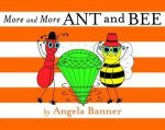 More and More Ant and Bee