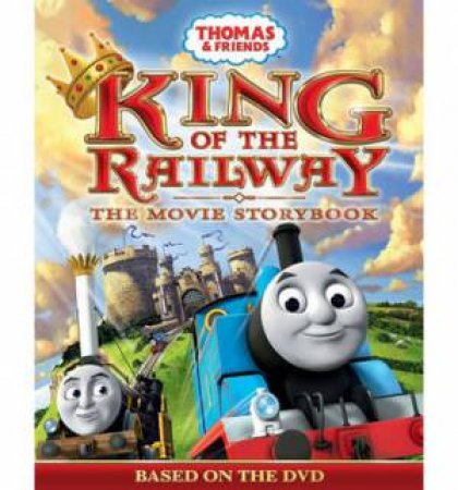 Thomas King of the Railway by Various