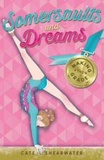 Somersaults and Dreams Making the Grade