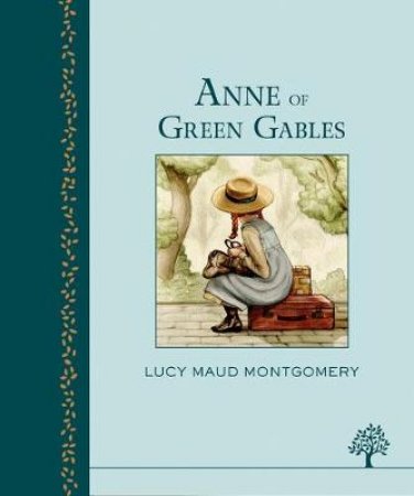Anne of Green Gables (Heritage) by Lucy Maud Montgomery
