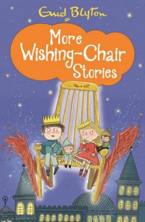 More Wishing Chair Stories by Enid Blyton