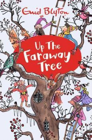 Up The Faraway Tree by Enid Blyton