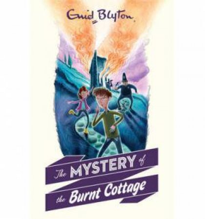 Burnt Cottage by Enid Blyton