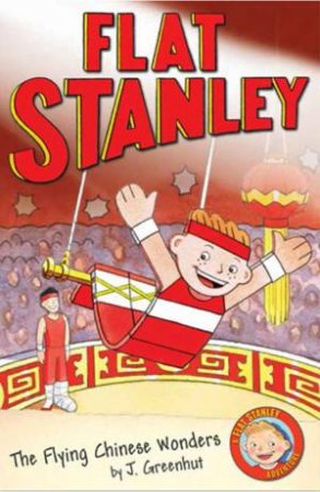 Flat Stanley: The Flying Chinese Wonders by J Greenhut