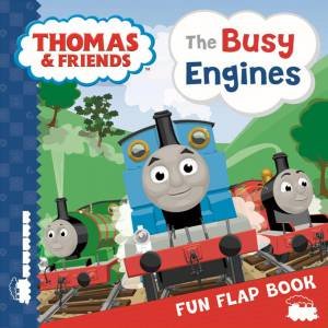 Thomas The Tank Engine: The Busy Engines:  Lift-The-Flap Book by Various