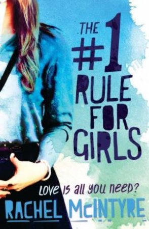 The #1 Rule for Girls by Rachel McIntyre