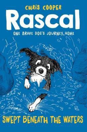 Rascal: Swept Beneath The Waters by Chris Cooper