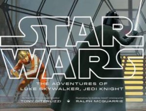 Star Wars: The Adventures Of Luke Skywalker, Jedi Knight by Wars Star
