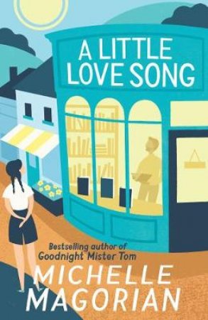 A Little Love Song by Michelle Magorian