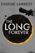 The Long Forever