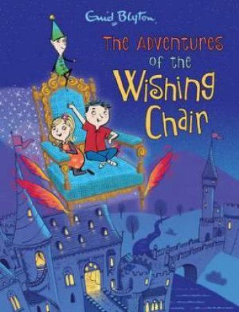 The Adventures of the Wishing Chair - Deluxe Ed. by Enid Blyton