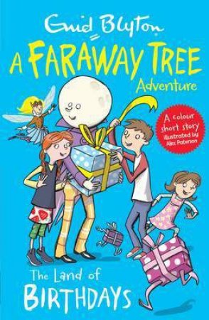 A Faraway Tree Adventure: The Land Of Birthdays by Enid Blyton