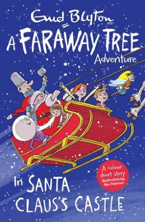 A Faraway Tree Adventure: In Santa Claus by Enid Blyton