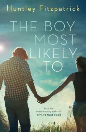 The Boy Most Likely To by Huntley Fitzpatrick