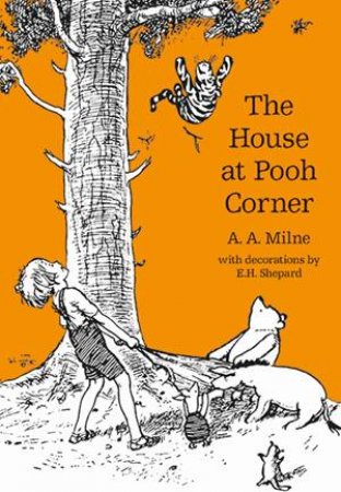 House At Pooh Corner Rejacket by A.A. Milne