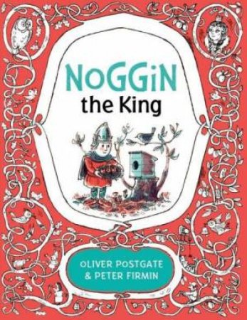 Noggin The King by Oliver Postgate