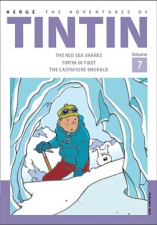 The Adventures Of Tintin Volume 07 by Herge