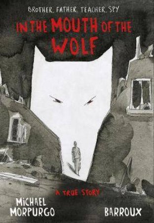 In The Mouth Of The Wolf by Michael Morpurgo