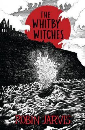 The Whitby Witches (Modern Classic) by Robin Jarvis