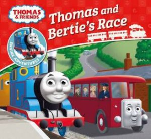 Thomas And Friends Engine Adventures: Thomas and Bertie's Race by Thomas & Friends