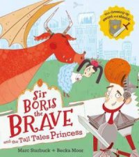 Sir Boris The Brave And The TallTale Princess