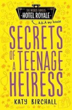 Secrets Of A Teenage Heiress