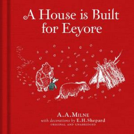 A House Is Built For Eeyore by A.A Milne